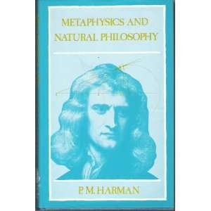 Imagen de archivo de Metaphysics and Natural Philosophy : The Problem of Substance in Classical Physics a la venta por Better World Books