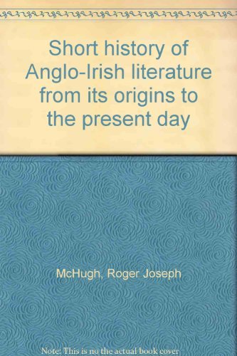 Stock image for Short history of Anglo-Irish literature from its origins to the present day for sale by Phatpocket Limited