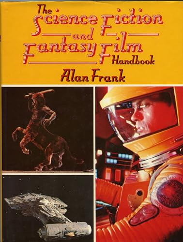 

The Science Fiction and Fantasy Film Handbook