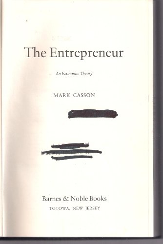 9780389203285: The Entrepreneur: An Economic Theory