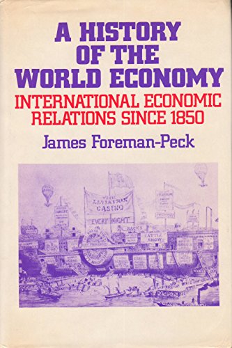 9780389203377: A History of the World Economy: International Economic Relations Since 1850