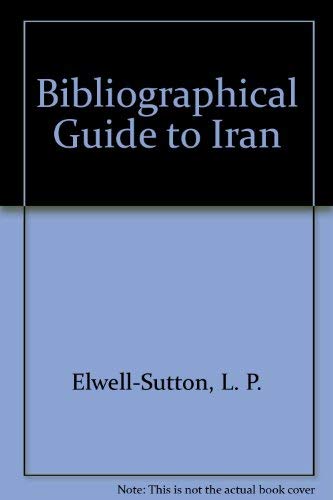 Stock image for Bibliographical Guide to Iran, the Middle East Library Committee Guide for sale by COLLINS BOOKS