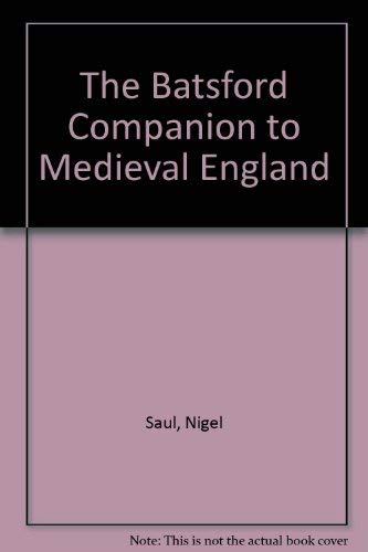 Beispielbild fr The Batsford Companion to Medieval England zum Verkauf von Wonder Book