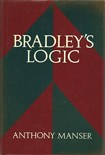 Beispielbild fr Bradley's Logic zum Verkauf von Powell's Bookstores Chicago, ABAA