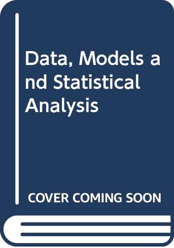 9780389203834: Data, Models and Statistical Analysis