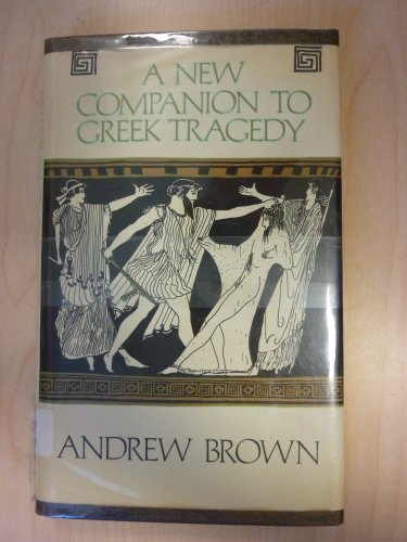 9780389203896: A New Companion to Greek Tragedy