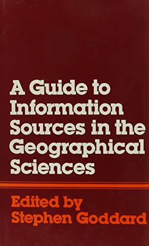 Stock image for A Guide to Information Sources in the Geographical Sciences for sale by Tiber Books