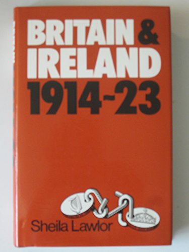Beispielbild fr BRITAIN AND IRELAND 1914-23 zum Verkauf von Terra Firma Books