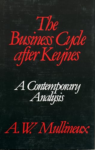 Stock image for The business cycle after Keynes : a contemporary analysis. Ex-Library. for sale by Yushodo Co., Ltd.