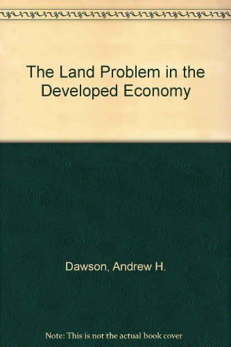 Beispielbild fr The Land Problem in the Developed Economy zum Verkauf von Better World Books