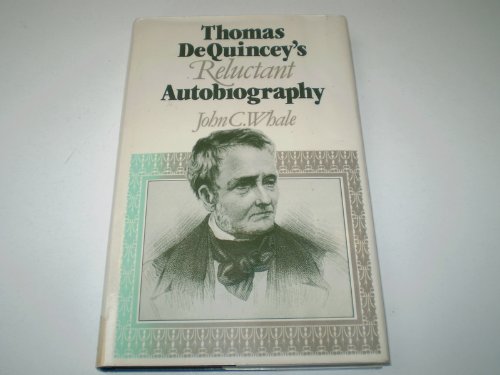Imagen de archivo de Thomas De Quincey's Reluctant Autobiography a la venta por Books From California