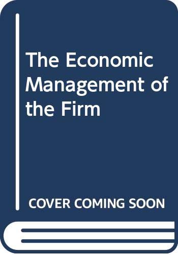 9780389204954: The Economic Management of the Firm