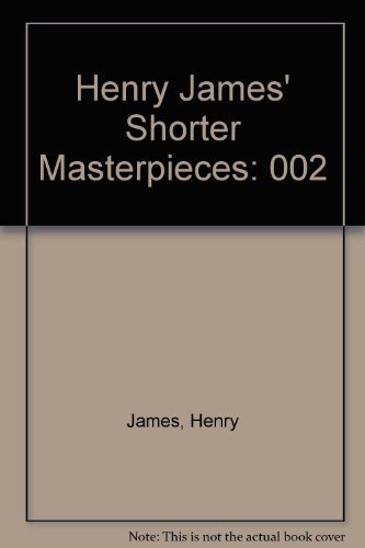 Beispielbild fr Henry James Shorter Masterpieces: 002: Volume 2 zum Verkauf von Reuseabook