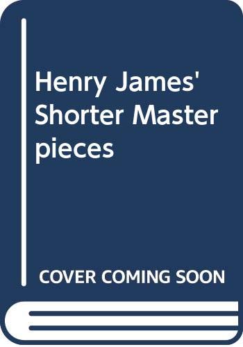 Stock image for Henry James' Shorter Masterpieces : Volume 2 for sale by M & M Books