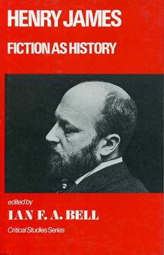 Stock image for Henry James : Fiction as History for sale by Better World Books