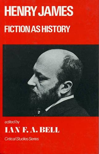 9780389205159: Henry James: Fiction as History (Irish Literary Studies)