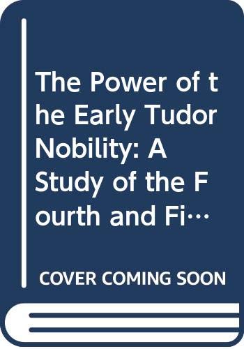Beispielbild fr The Power of the Early Tudor Nobility zum Verkauf von Wonder Book