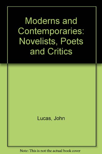 9780389205302: Moderns and Contemporaries: Novelists, Poets and Critics