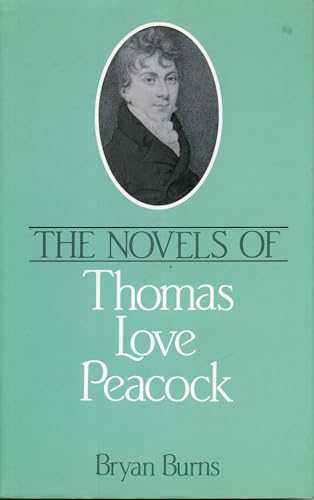 The Novels of Thomas Love Peacock (9780389205326) by Burns, Bryan