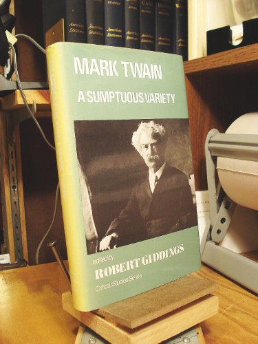Stock image for Mark Twain : A Sumptuous Variety for sale by Better World Books