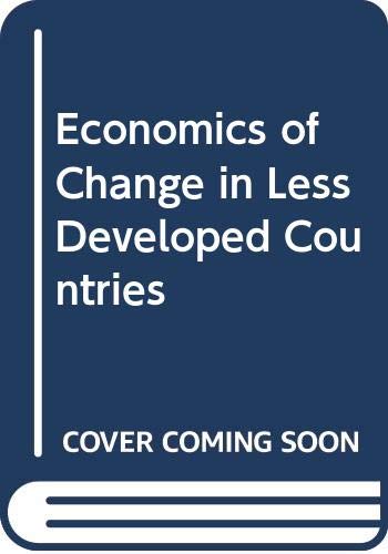 Beispielbild fr Economics of Change in Less Developed Countries zum Verkauf von NEPO UG