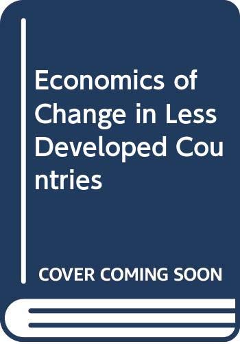 Stock image for Economics of Change in Less Developed Countries for sale by NEPO UG