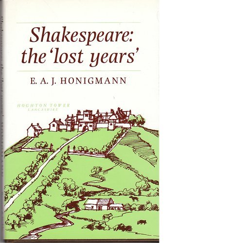 Stock image for Shakespeare : The 'Lost Years' for sale by Better World Books