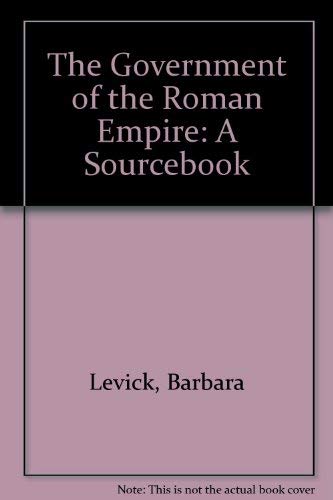 Imagen de archivo de The Government of the Roman Empire: A Sourcebook a la venta por Midtown Scholar Bookstore