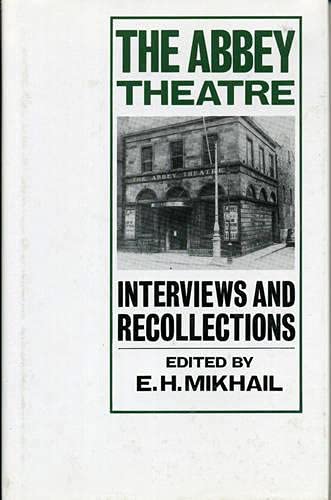 9780389206163: The Abbey Theatre: Interviews and Recollections