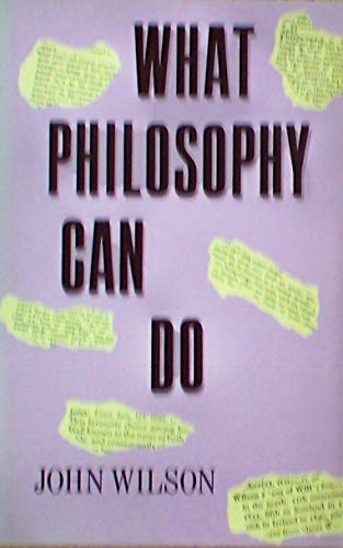 Imagen de archivo de What Philosophy Can Do. a la venta por G. & J. CHESTERS