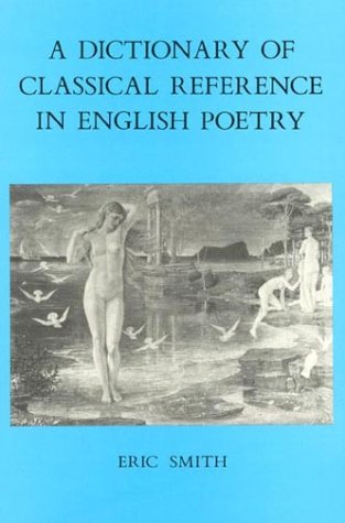 9780389206644: A Dictionary of Classical Reference in English Poetry