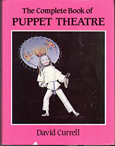 9780389206859: The Complete Book of Puppet Theatre