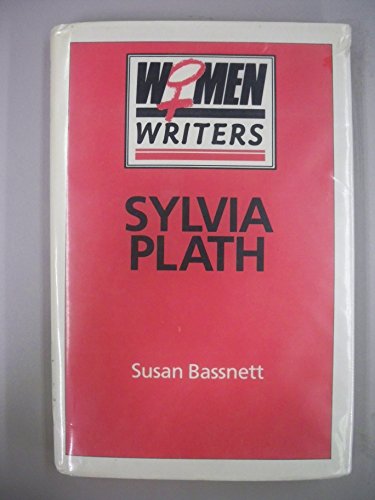 Beispielbild fr Sylvia Plath (Women Writers) zum Verkauf von Wonder Book