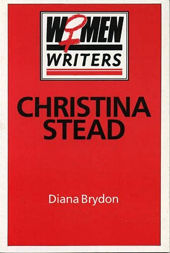 Christina Stead (Women Writers) (9780389206903) by Brydon, Diana