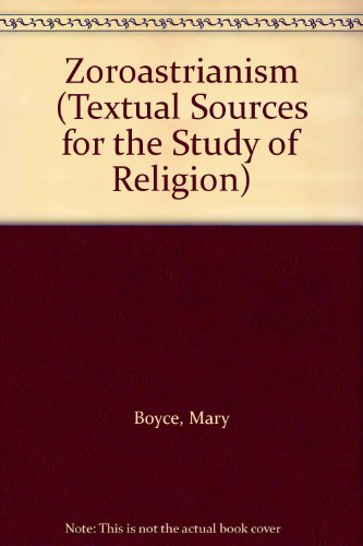 9780389207177: Textual Sources for the Study of Zoroastrianism