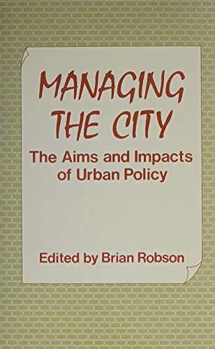 Beispielbild fr Managing the City: The Aims and Impacts of Urban Policy zum Verkauf von JuddSt.Pancras