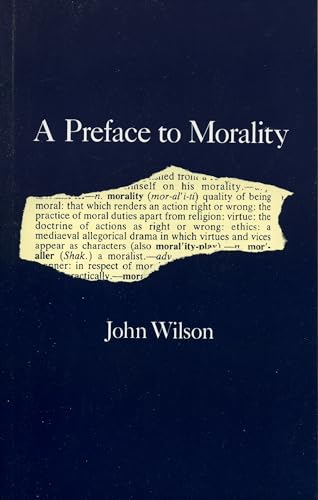 Beispielbild fr A Preface to Morality zum Verkauf von Powell's Bookstores Chicago, ABAA