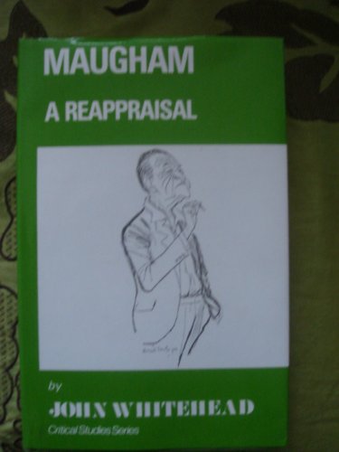 Maugham: A Reappraisal (Women Writers) (9780389207610) by Whitehead, John