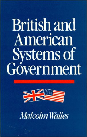 British and American Systems of Government