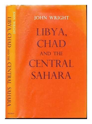 Libya, Chad and the Central Sahara (9780389208600) by Wright, John