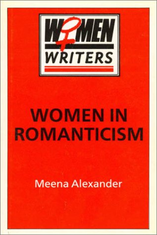 Imagen de archivo de Women in Romanticism : Mary Wollstonecraft, Dorothy Wordsworth and Mary Shelley a la venta por Better World Books: West