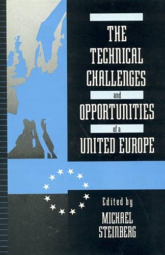 Imagen de archivo de The Technical Challenges and Opportunities of a United Europe a la venta por Better World Books