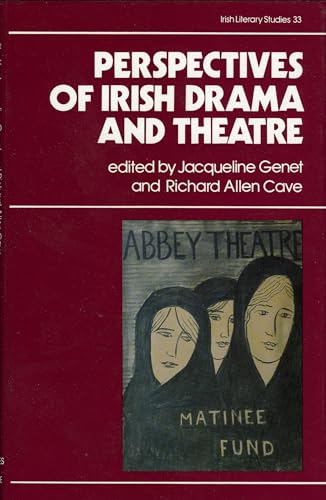 9780389209140: Perspectives on Irish Drama and Theatre (Irish Literacy Studies Series) (Volume 33)