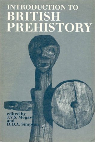 9780389209829: Introduction to British Prehistory: From the Arrival of Homo Sapiens to the Claudian Invasion