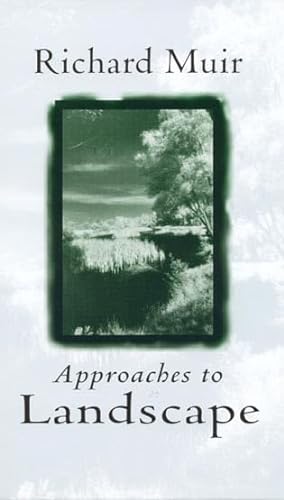 Approaches to Landscape (9780389210191) by Muir, Richard