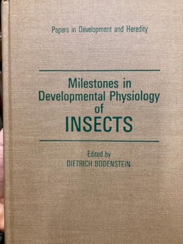 Imagen de archivo de Milestones in Developmental Physiology of Insects (Papers in Development and Heredity) a la venta por BookDepart