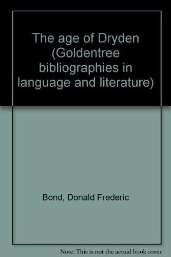 Imagen de archivo de The Age of Dryden (Goldentree Bibliographies in Language and Literature) a la venta por Court Street Books/TVP Properties, Inc.