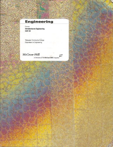 Stock image for Engineering Course: Introduction to Engineering EGR 120 (Tidewater Community College "Department of Engineering) Taken from:   Engineering Fundamentals and Problem Solving   for sale by ThriftBooks-Atlanta