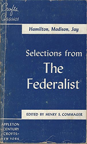 9780390225818: Selections From the Federalist a Commentary on the Constitution of the United States (Crofts Classics)