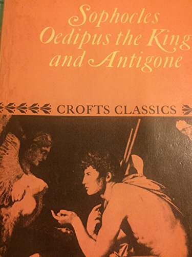 9780390240002: Oedipus the King,: And Antigone (Crofts classics)